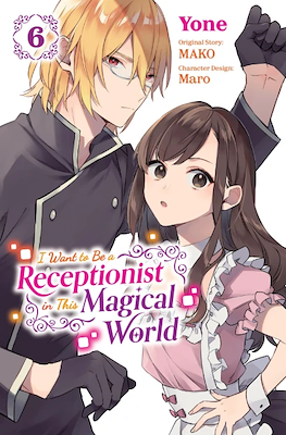 I Want to Be a Receptionist in This Magical World (Softcover 160 pp.) #6