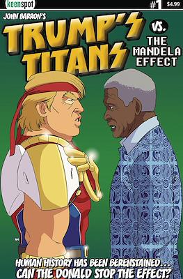 Trumps Titans vs. The Mandela Effect