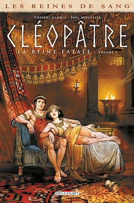 Cléopâtre, la Reine fatale - Les Reines de sang #4