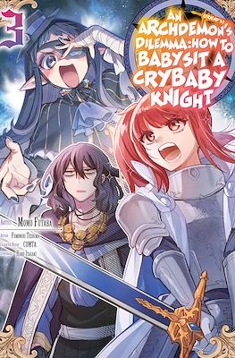 An Archdemon's (Friend's) Dilemma: How to Babysit a Crybaby Knight #3