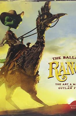 The Ballad of Rango, the Art & Making of an Outlaw Film