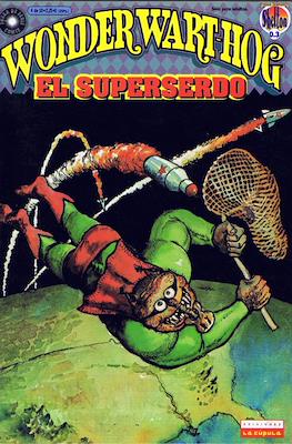 Wonder Wart-Hog. El Superserdo #4