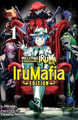 Welcome to Demon School! Iruma-kun: IruMafia Edition (Softcover) #1