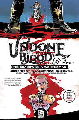 Undone by Blood #1