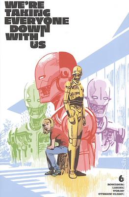 Were Taking Everyone Down With Us (Variant Covers) #6.2