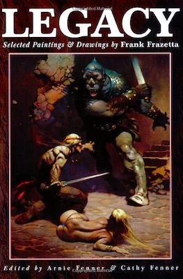 Legacy: Selected Paintings & Drawings by Frank Frazetta