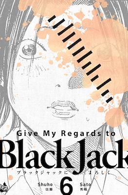 Give My Regards to Black Jack #6