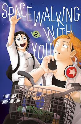 Spacewalking with You #2