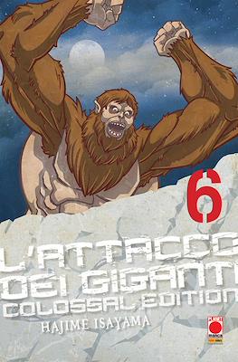L'Attacco dei Giganti Colossal Edition #6