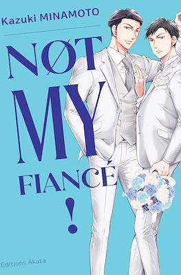 Not My Fiancé !