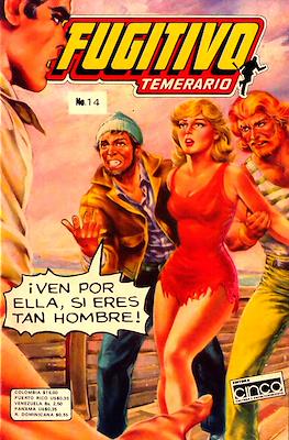 El Fugitivo Temerario #14