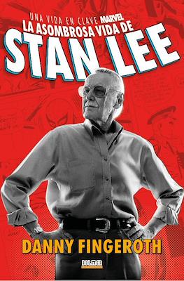 La asombrosa historia de Stan Lee. Una vida en clave Marvel (Cartoné 376 pp)