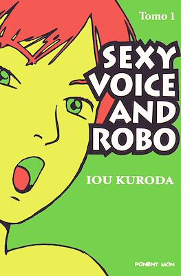 Sexy voice and Robo