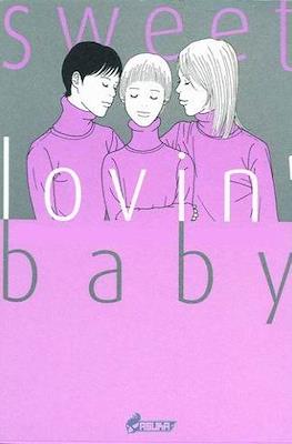 Sweet lovin' baby