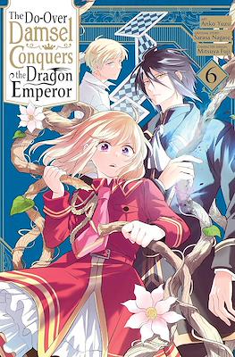 The Do-Over Damsel Conquers The Dragon Emperor #6