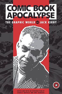 Comic Book Apocalypse, The Graphic World of Jack Kirby