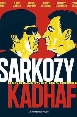 Sarkozy-Kadhafi. Des billets et des bombes