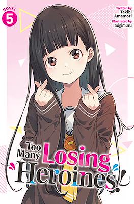 Too Many Losing Heroines! #5
