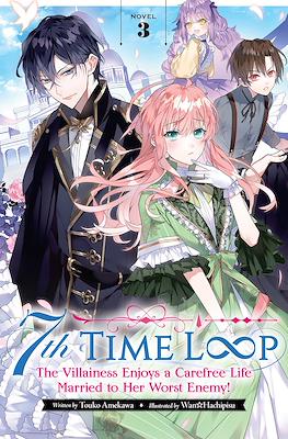 7th Time Loop. The Villainess Enjoys a Carefree Life Married to Her Worst Enemy (Digital) #3