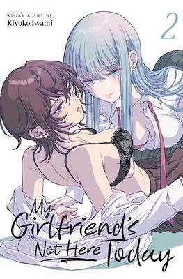 My Girlfriend's Not Here Today #2