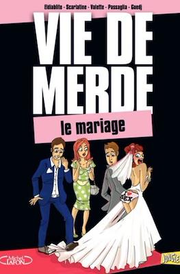 Vie de merde #11