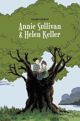 Annie Sullivan & Hellen Keller