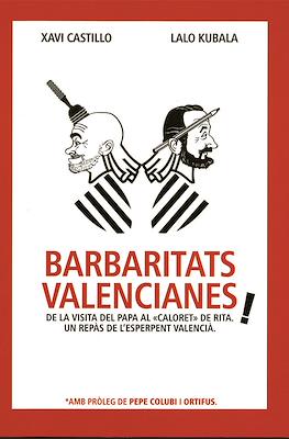 Barbaritats Valencianes!