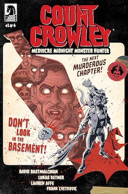 Count Crowley: Mediocre Midnight Monster Hunter