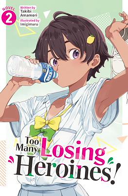 Too Many Losing Heroines! #2