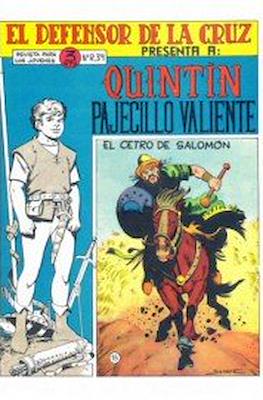 El Defensor de la Cruz. Quintín pajecillo valiente #18