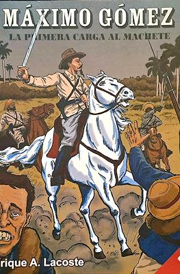 Máximo Gómez. La primera carga al machete