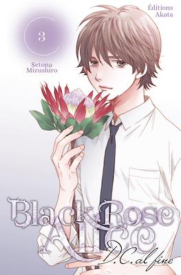 Black Rose Alice D.C. al fine #3