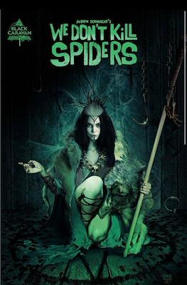 We Don't Kill Spiders (Variant Cover) #1.5