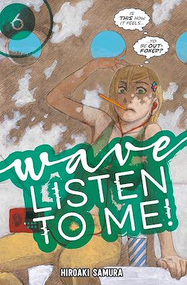 Wave, Listen to Me! #6