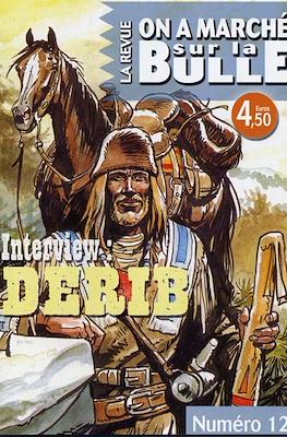 On a Marché sur la Bulle. La Revue #12