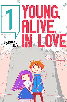 Young, Alive, In Love #1