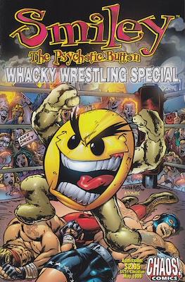 Smiley The Psychotic Button Whacky Wrestling Special