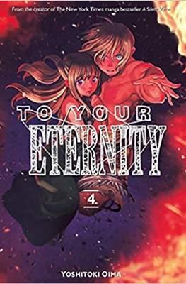 To Your Eternity #4