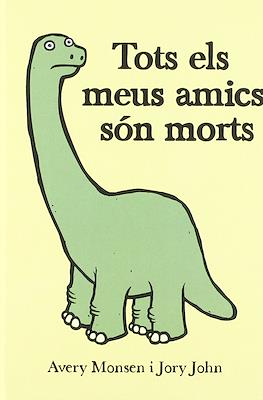 Tots els meus amics són morts