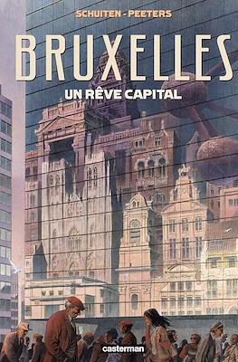 Bruxelles. Un rêve capital