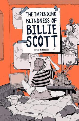 The Impending Blindness Of Billie Scott