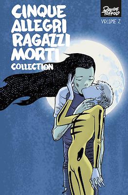 Cinque Allegri Ragazzi Morti Collection #2