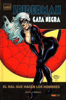 Spiderman y la Gata Negra: El mal que hacen los hombres. Marvel Deluxe