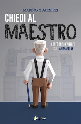 Chiedi al maestro: Confronti d'autore sull'animazione