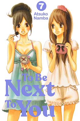 To Be Next to You #7