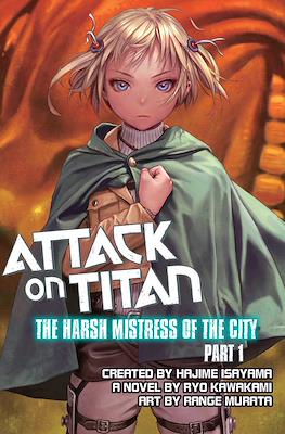 Attack on Titan: The Harsh Mistress of the City