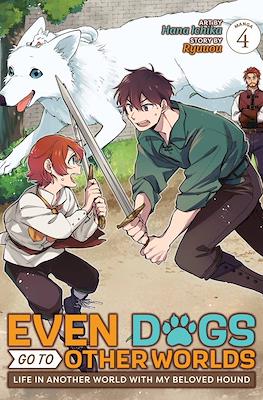 Even Dogs Go to Other Worlds: Life in Another World with My Beloved Hound (Softcover) #4