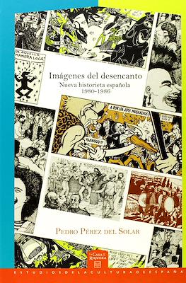 Imágenes del desencanto. Nueva historieta española 1980-1986