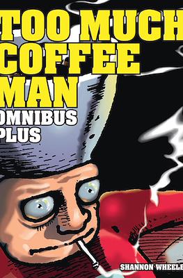 Too Much Coffee Man - Omnibus Plus