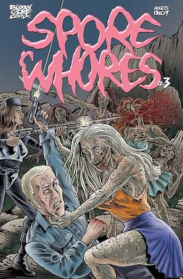 Spore Whores #3